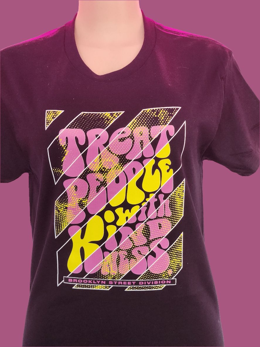 Treat People With Kindness